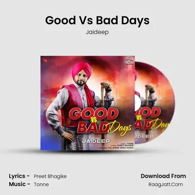 Good Vs Bad Days mp3 song
