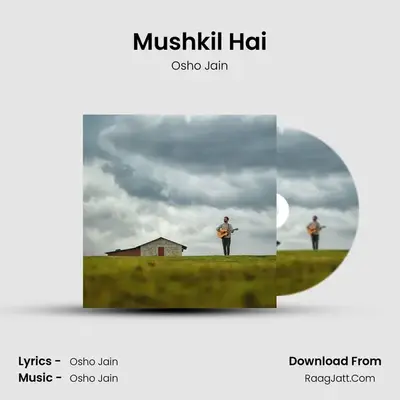Mushkil Hai MP3 Song by Osho Jain Cover