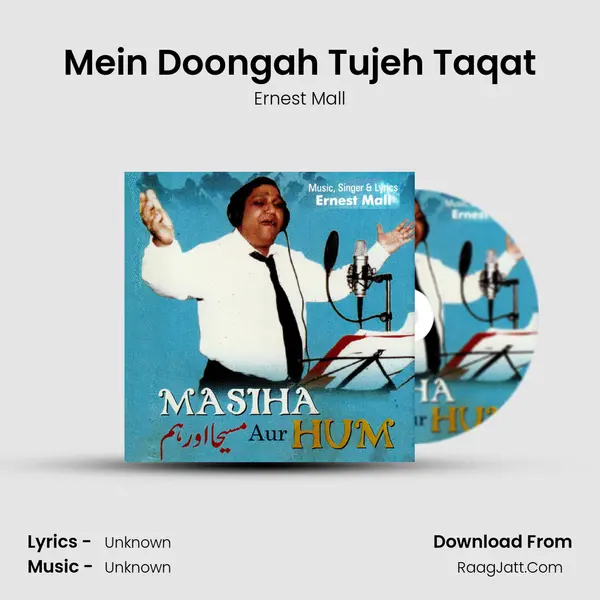 Mein Doongah Tujeh Taqat MP3 Song by Ernest Mall Cover
