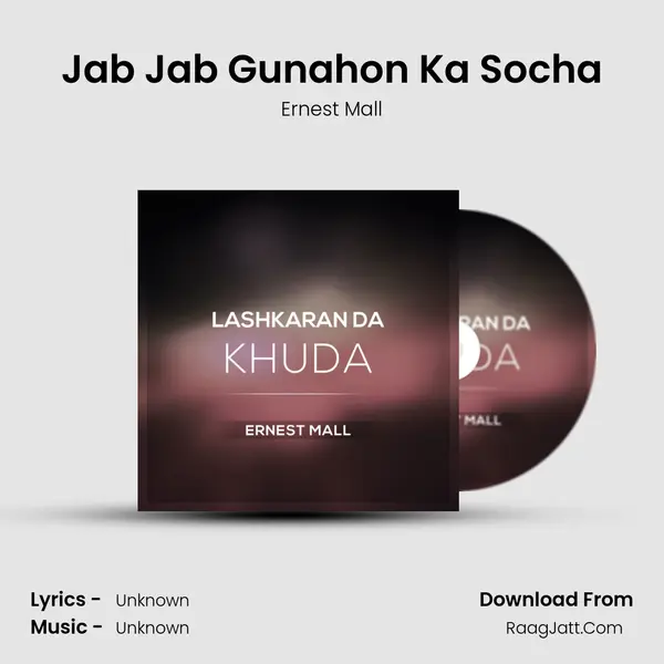 Jab Jab Gunahon Ka Socha MP3 Song by Ernest Mall Cover