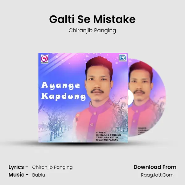 Galti Se Mistake MP3 Song by Chiranjib Panging Cover