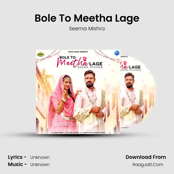 Bole to Meetha Lage - Single - Seema Mishra