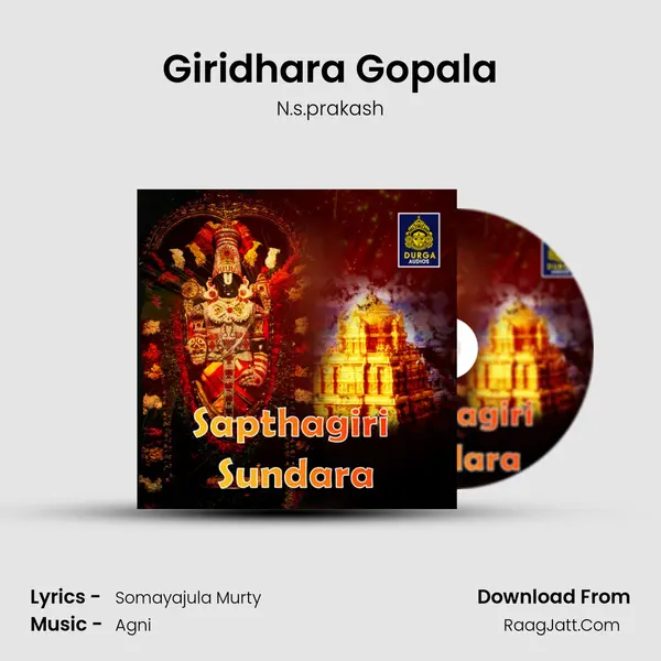 Giridhara Gopala MP3 Song by N.s.prakash Cover