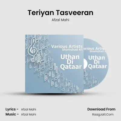Teriyan Tasveeran MP3 Song by Afzal Mahi Cover