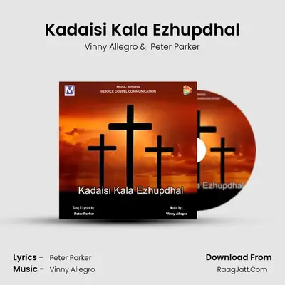 Kadaisi Kala Ezhupdhal - Vinny Allegro