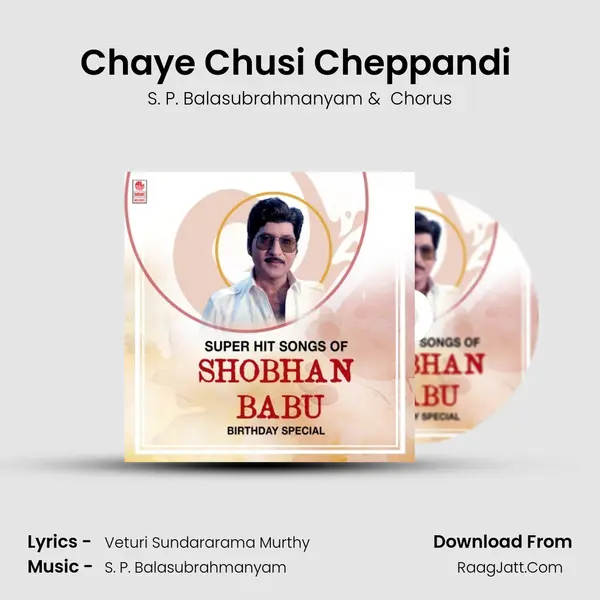 Chaye Chusi Cheppandi (From 
