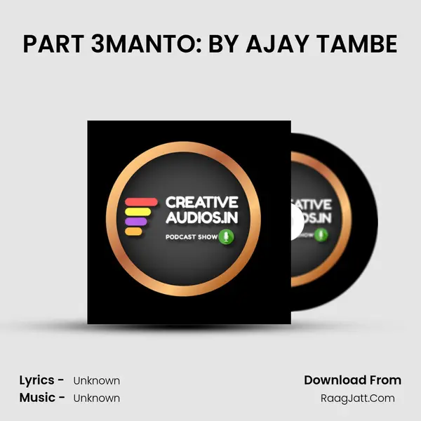 PART 3(AAKHRI SALUTE)MANTO: BY AJAY TAMBE MP3 Song by  Cover
