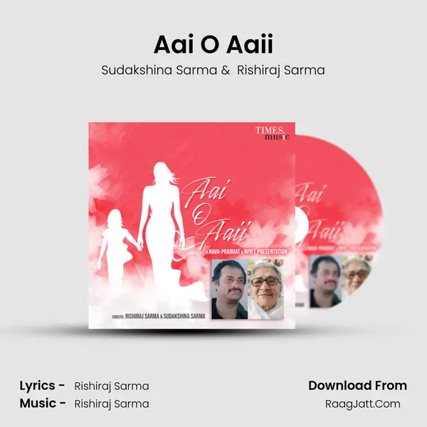 Aai O Aaii - Sudakshina Sarma