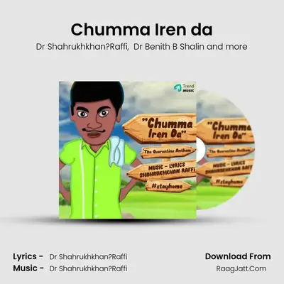 Chumma Iren da - Dr Shahrukhkhan?Raffi