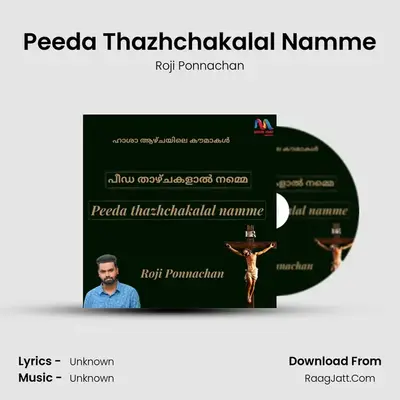 Peeda Thazhchakalal Namme - Single - Roji Ponnachan