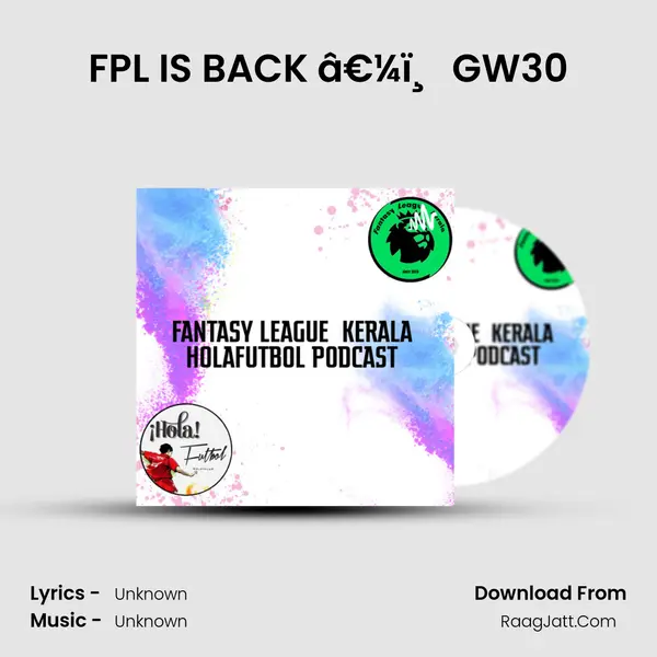 FPL IS BACK â€¼ï¸ GW30 MP3 Song by  Cover