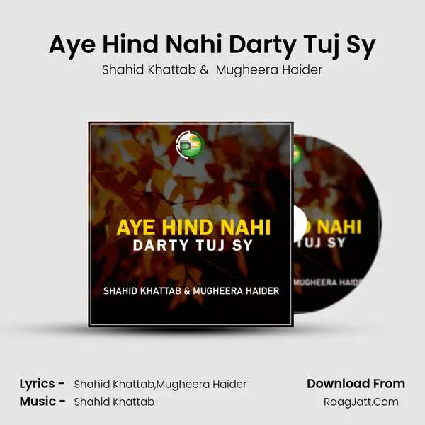 Aye Hind Nahi Darty Tuj Sy mp3 song