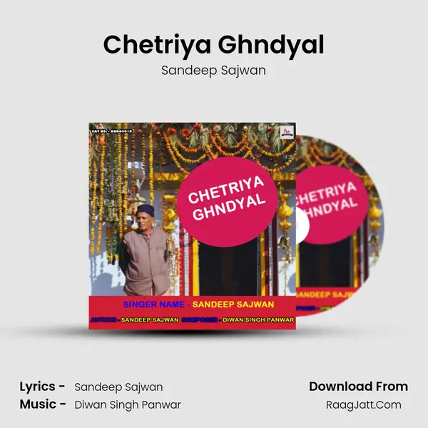 Chetriya Ghndyal MP3 Song by Sandeep Sajwan Cover