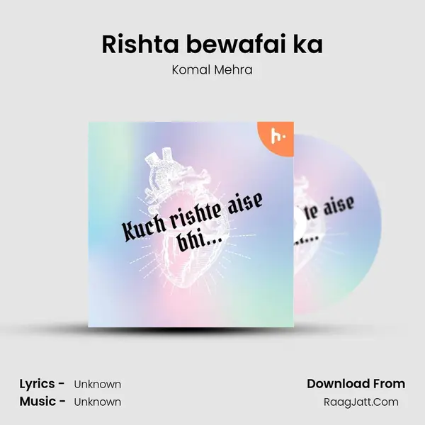 Rishta bewafai ka mp3 song