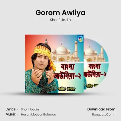 Gorom Awliya MP3 Song by Shorif Uddin Cover