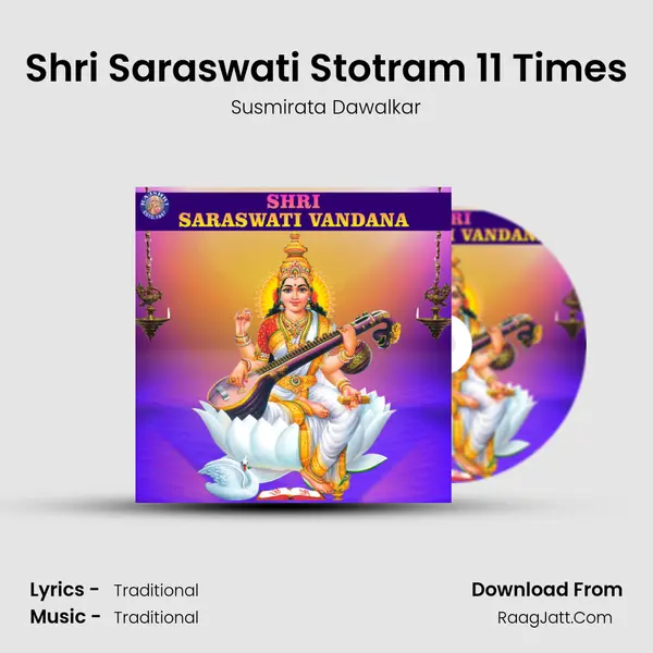 Shri Saraswati Stotram 11 Times MP3 Song by Susmirata Dawalkar Cover
