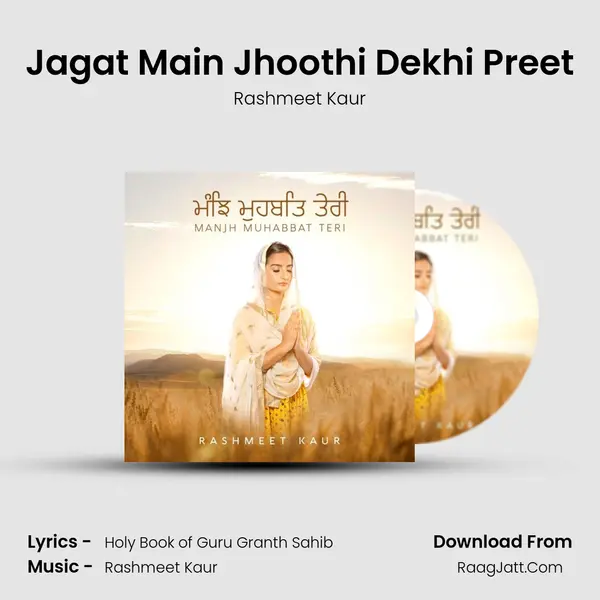 Jagat Main Jhoothi Dekhi Preet MP3 Song by Rashmeet Kaur Cover