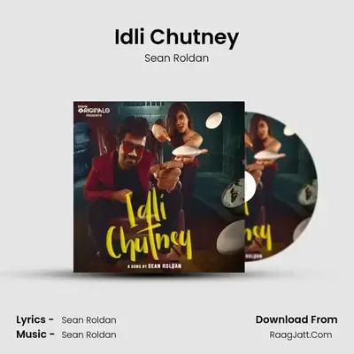 Idli Chutney - Sean Roldan