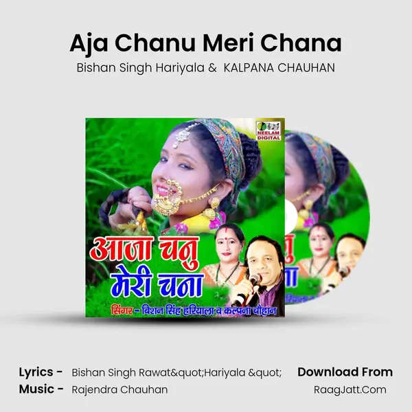 Aja Chanu Meri Chana mp3 song