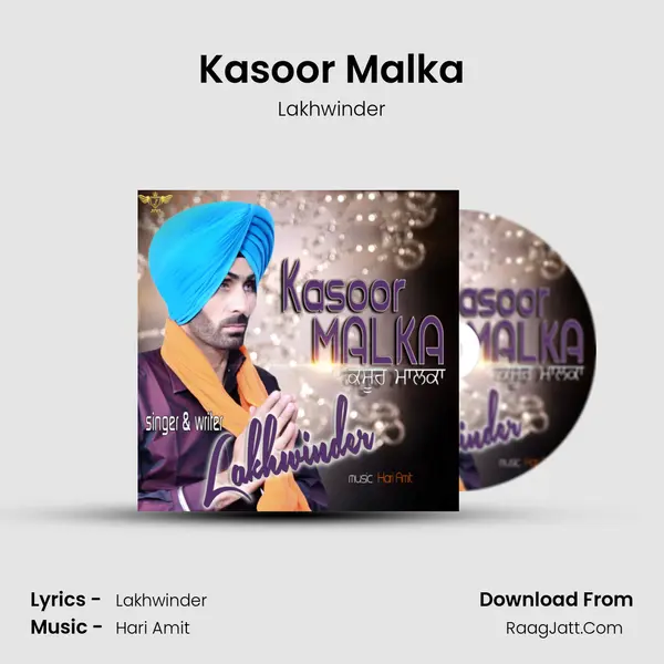 Kasoor Malka MP3 Song by Lakhwinder Cover