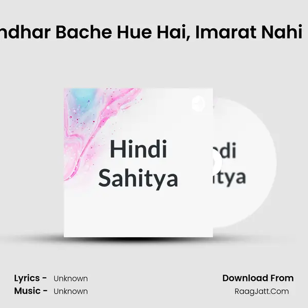 Khandhar Bache Hue Hai, Imarat Nahi Rahi MP3 Song by  Cover