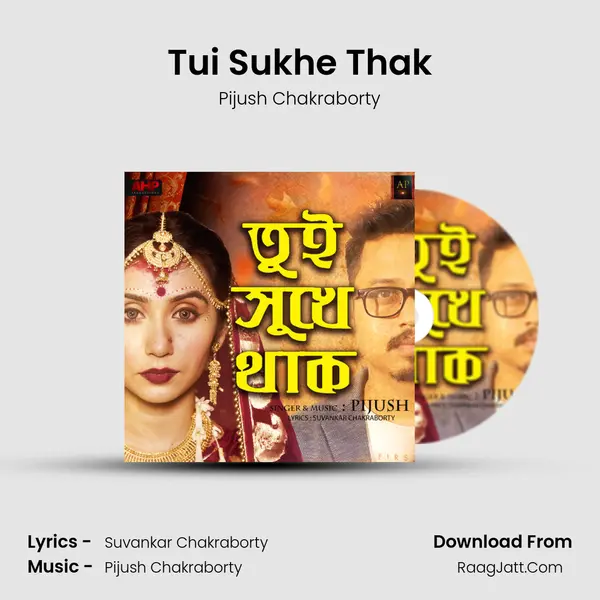 Tui Sukhe Thak mp3 song