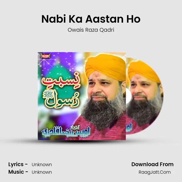Nabi Ka Aastan Ho MP3 Song by Owais Raza Qadri Cover