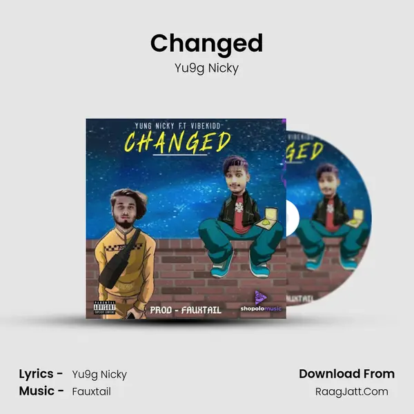 Changed MP3 Song by Yu9g Nicky Cover