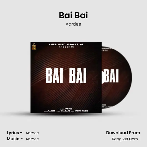 Bai Bai MP3 Song by Aardee Cover