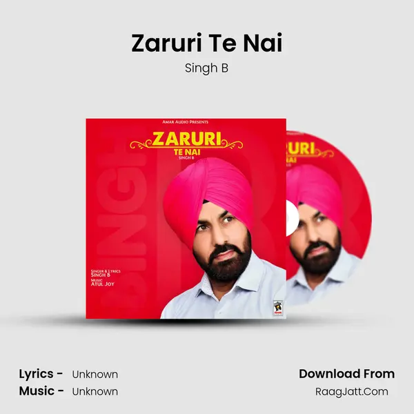Zaruri Te Nai MP3 Song by Singh B Cover
