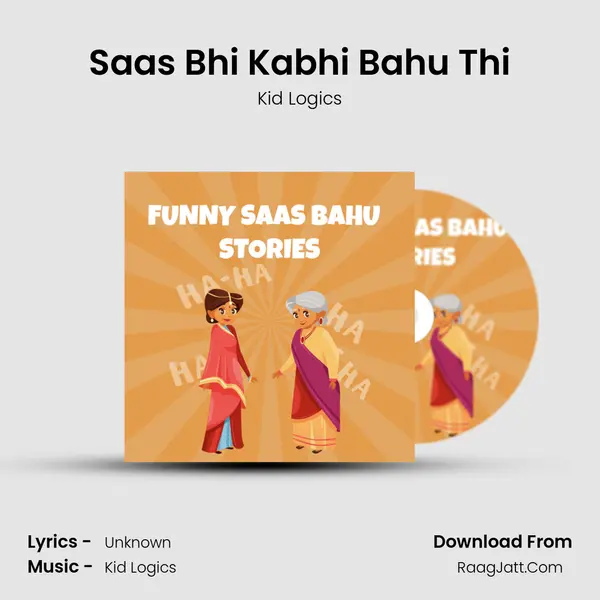 Saas Bhi Kabhi Bahu Thi MP3 Song by Kid Logics Cover