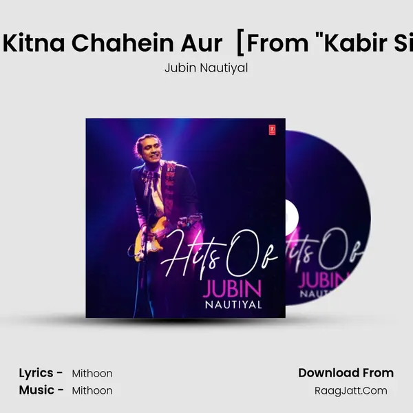 Tujhe Kitna Chahein Aur (Film Version) [From 