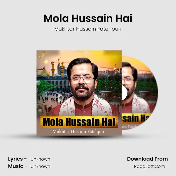 Mola Hussain Hai mp3 song