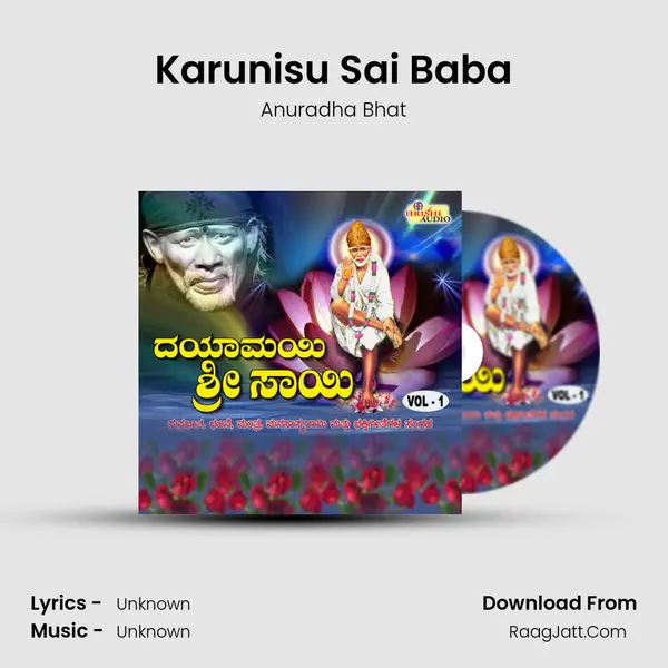 Karunisu Sai Baba MP3 Song by Anuradha Bhat Cover