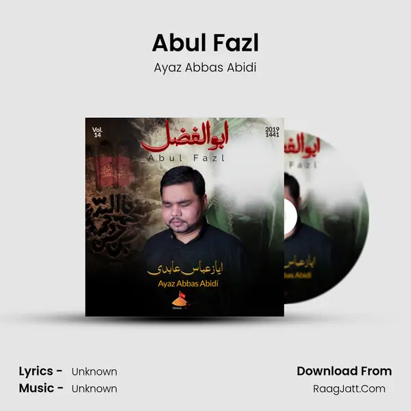 Abul Fazl MP3 Song by Ayaz Abbas Abidi Cover