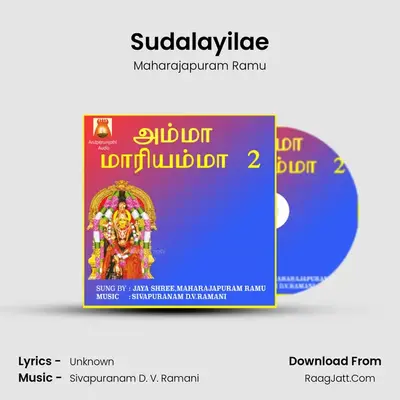 Sudalayilae MP3 Song by Maharajapuram Ramu Cover