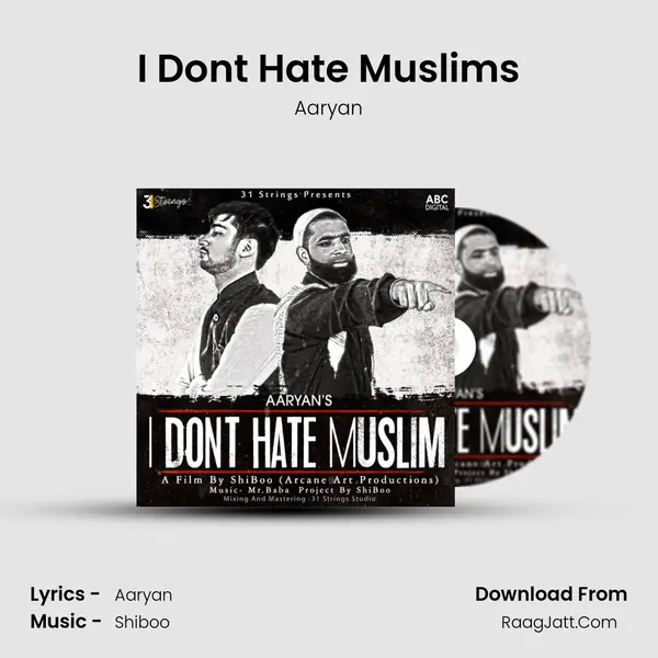 I Don&#x27;t Hate Muslims mp3 song