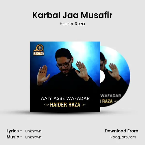Karbal Jaa Musafir mp3 song