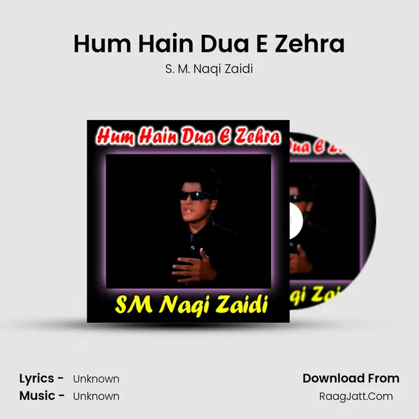 Hum Hain Dua E Zehra MP3 Song by S. M. Naqi Zaidi Cover