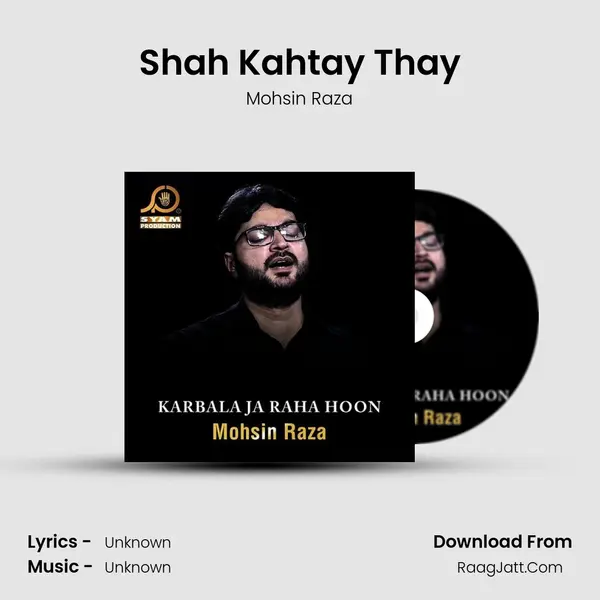 Shah Kahtay Thay mp3 song