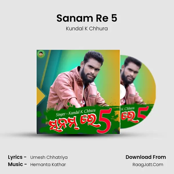 Sanam Re 5 MP3 Song by Kundal K Chhura Cover