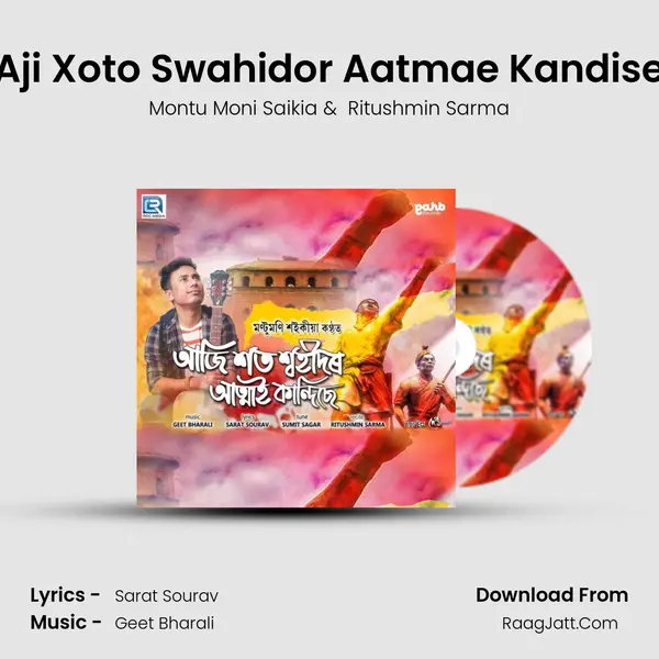 Aji Xoto Swahidor Aatmae Kandise - Montu Moni Saikia