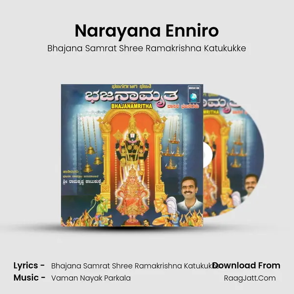 Narayana Enniro MP3 Song by Bhajana Samrat Shree Ramakrishna Katukukke Cover