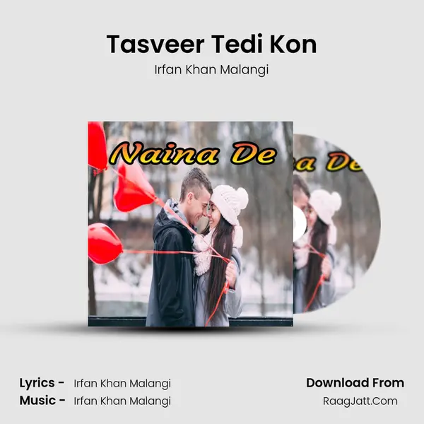 Tasveer Tedi Kon MP3 Song by Irfan Khan Malangi Cover