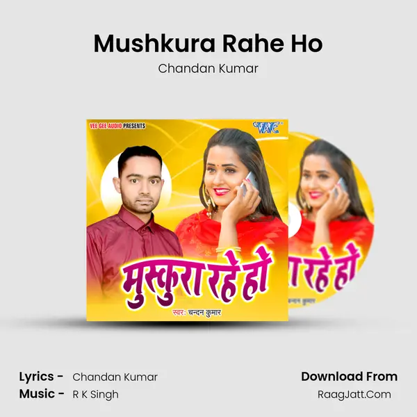 Mushkura Rahe Ho MP3 Song by Chandan Kumar Cover