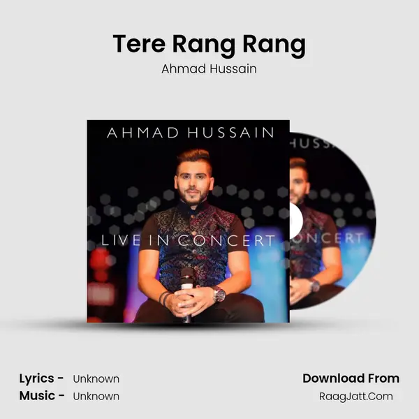 Tere Rang Rang MP3 Song by Ahmad Hussain Cover
