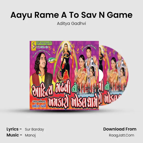 Aayu Rame A To Sav N Game MP3 Song by Aditya Gadhvi Cover