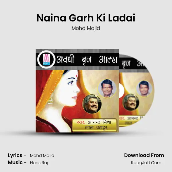 Naina Garh Ki Ladai MP3 Song by Mohd Majid Cover