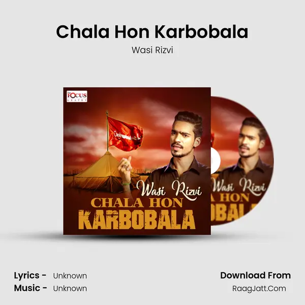 Chala Hon Karbobala MP3 Song by Wasi Rizvi Cover