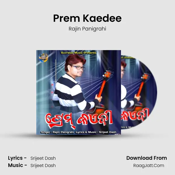 Prem Kaedee MP3 Song by Rajin Panigrahi Cover